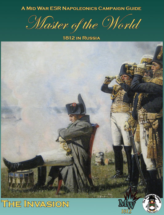 ESR Napoleonics: Master of the World, 1812 in Russia