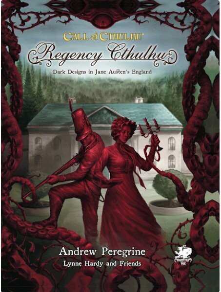 Call of Cthulhu RPG: Regency Cthulhu : Dark Designs in Jane Austen's England