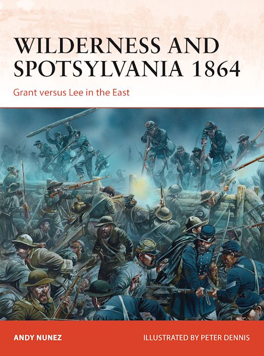 CAM 267 - Wilderness and Spotsylvania 1864
