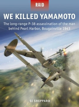 RAID 53 – We Killed Yamamoto