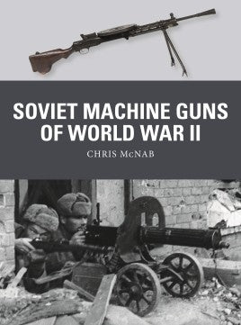 WEA 81 - Soviet Machine Guns of World War II