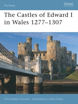 FOR 64 - The Castles of Edward I in Wales 1277-1307