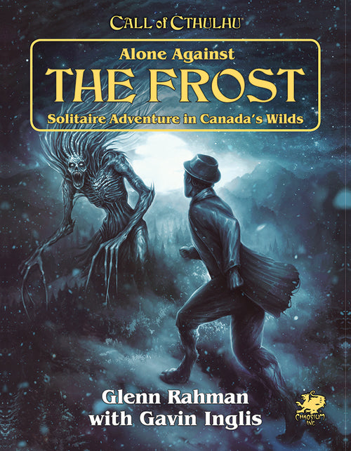 Call of Cthulhu RPG: Alone Against the Frost