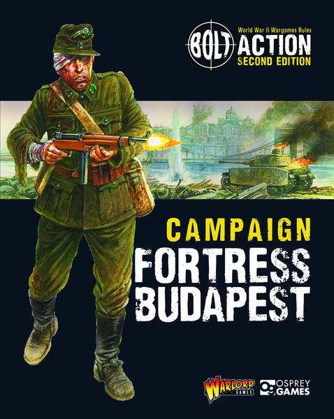 Bolt Action: Campaign: Fortress Budapest