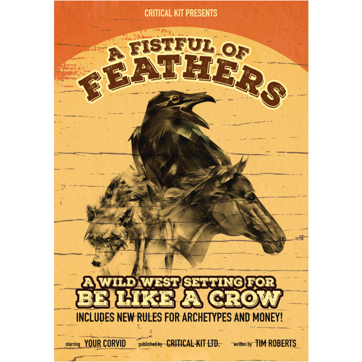 Critical Kit: A Fistful Of Feathers - Wild West For Be Like A Crow