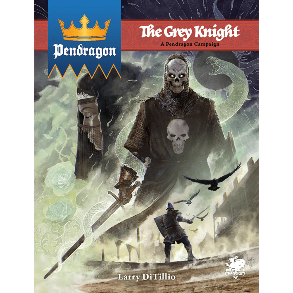 Pendragon: The Grey Knight: A Campaign Book