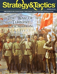 Strategy & Tactics 309: The War of Turkish Liberation