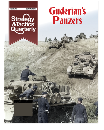 Strategy & Tactics Quarterly 22: Guderian's Panzers