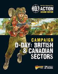 Bolt Action: Campaign: British & Canadian Sectors