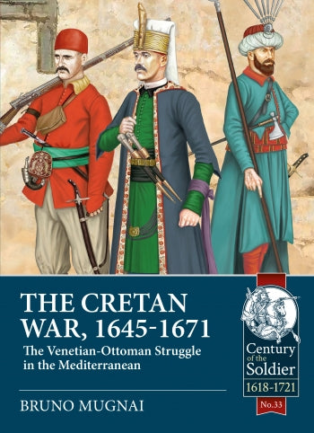 The Cretan War 1645-1671