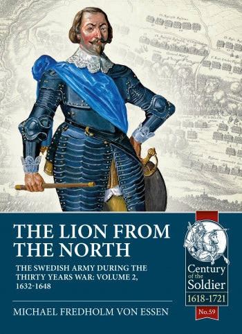 The Swedish Army during the Thirty Years War Volume 2