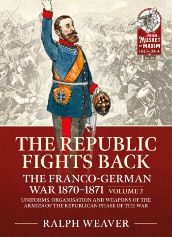 The Republic Fights Back – The Franco German War of 1870-71 Volume 2