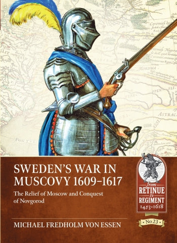 Swedens War In Muscovy 1609 - 1617