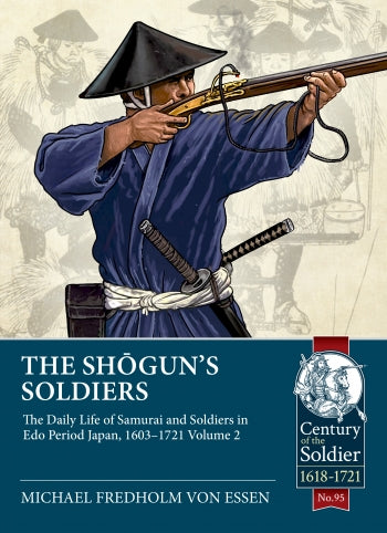 The Shogun’s Soldiers – Volume Two