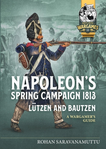 Napoleon's Spring Campaign: Lutzen & Bautzen