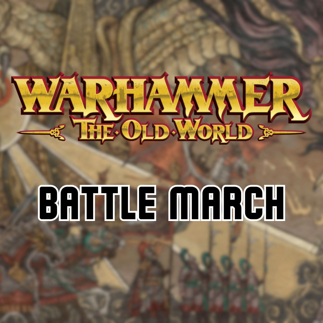 26.09.26 Warhammer: The Old World Battle March Event