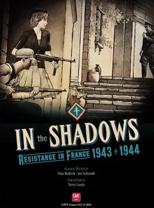 In the Shadows: Resistance in France 1943-1944