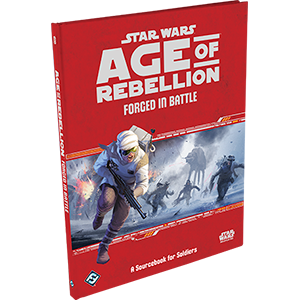 Age of Rebellion: Forged in Battle