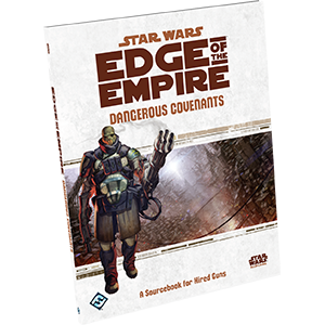 Edge of Empire: Dangerous Covenants