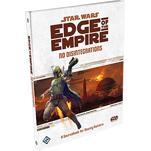 Edge of Empire: No Disintegrations