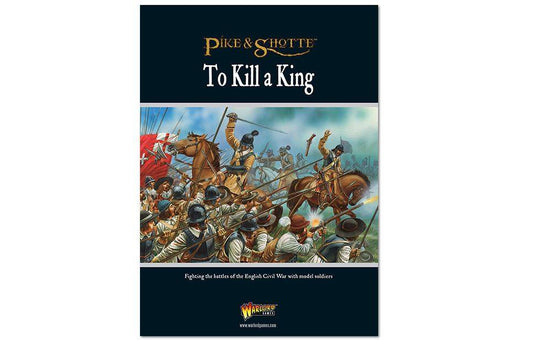 To Kill A King: English Civil War Supplement