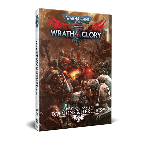 Wrath & Glory RPG: Threat Assessment: Daemons & Heretics