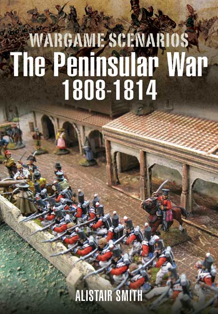 THE PENINSULAR WAR 1808 - 1814