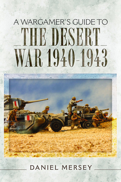 THE DESERT WAR 1940 - 1943