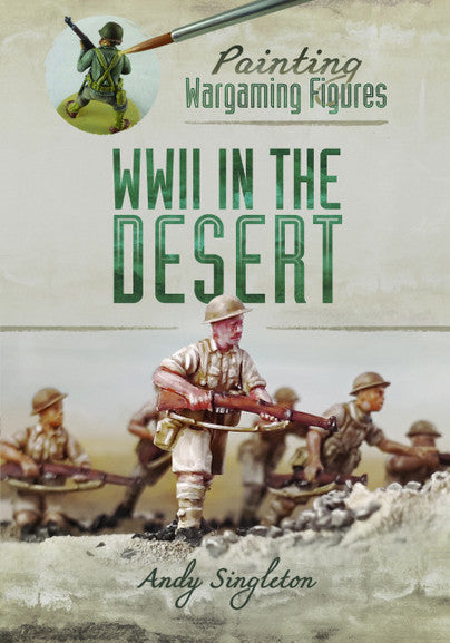 PAINTING WARGAMES FIGURES: WW2 IN THE DESERT