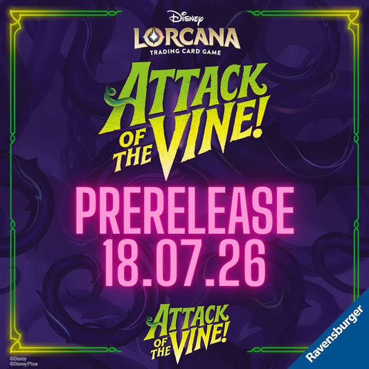 18.07.26 Lorcana: Attack Of The Vine Prerelease