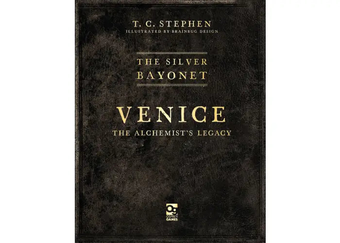 The Silver Bayonet: Venice: The Alchemist's Legacy