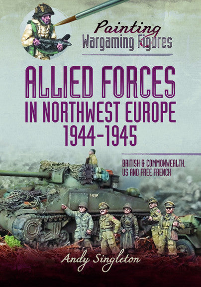 ALLIED FORCES IN NORTHWEST EUROPE 1944-1945