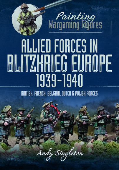ALLIED FORCES IN BLITZKRIEG EUROPE 1939-1940