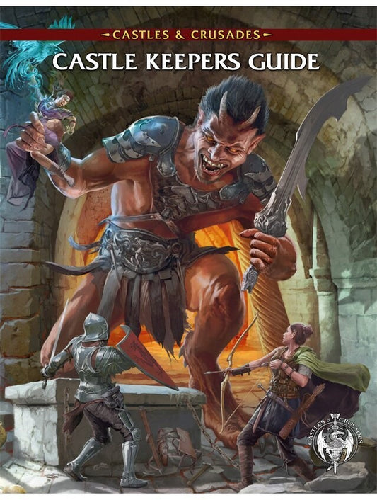 Castles & Crusades RPG: Castle Keepers Guide