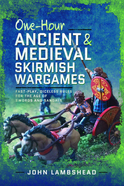 ONE HOUR ANCIENT & MEDIEVAL SKIRMISH WARGAMING