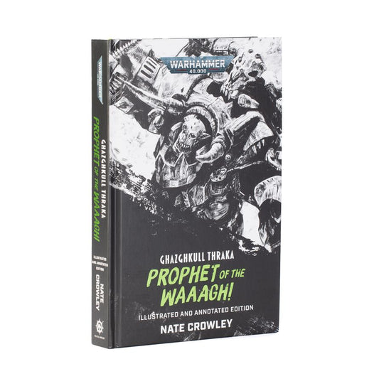 GHAZGHKULL THRAKKA: PROPHET OF THE WAAAGH!