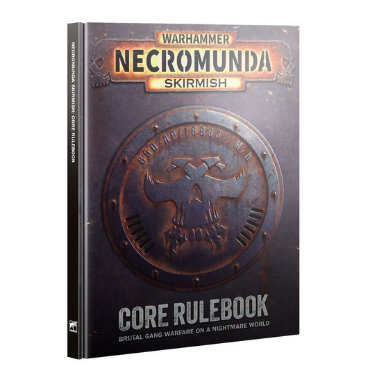 NECROMUNDA: SKIRMISH CORE RULEBOOK