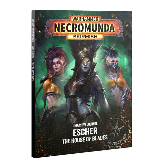 NECROMUNDA: UNDERHIVE JOURNAL ESCHER HOUSE OF BLADES