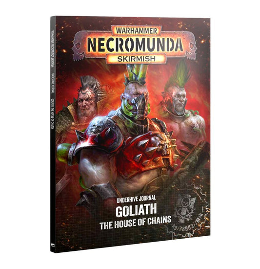 NECROMUNDA: UNDERHIVE JOURNAL GOLIATH HOUSE OF CHAINS