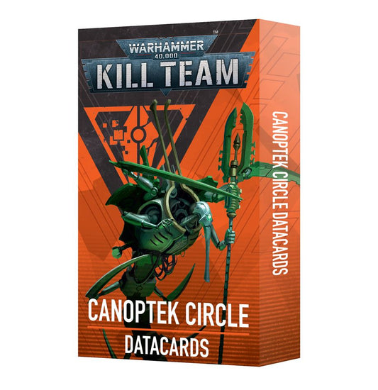 KILL TEAM DATACARDS: CANOPTEK CIRCLE