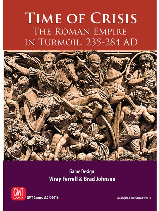 Time of Crisis: The Roman Empire in Turmoil 235-284AD