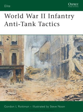 ELI 124 - World War II Infantry Anti - Tank Tactics