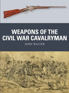 WEA 75 – Weapons of the Civil War Cavalryman