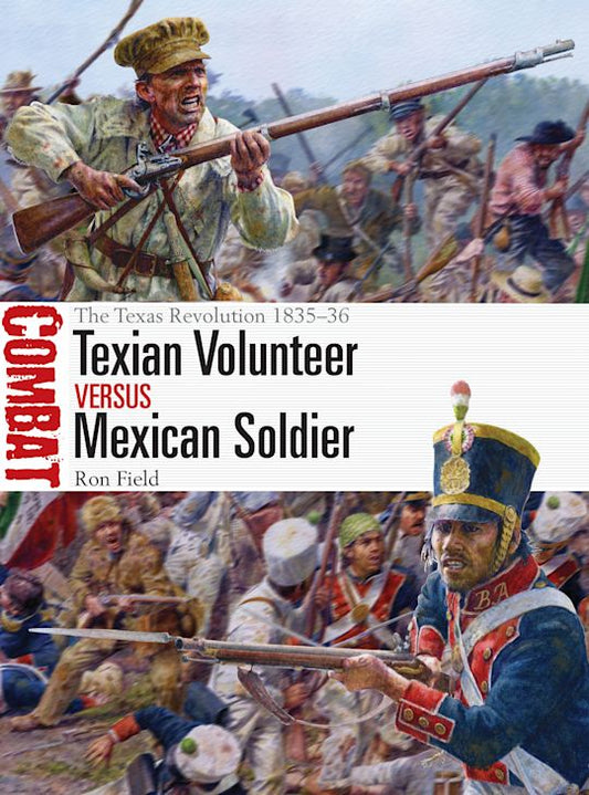 DUEL 74 - Texian Volunteer vs Mexican Soldier