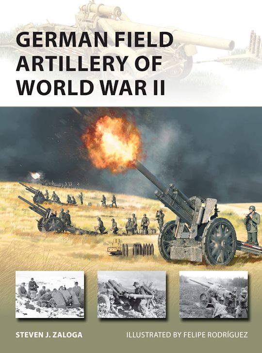 NEW 325 – German Field Artillery of World War II