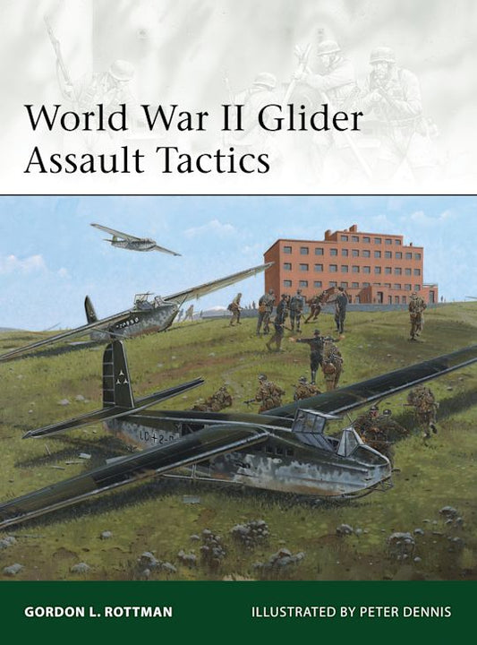 ELI 200 - World War II Glider Assault Tactics