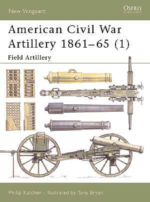 NEW 38 - American Civil War Artillery 1861 - 65 (1)