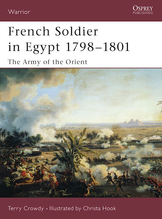 WAR 77 - French Soldier in Egypt 1798–1801