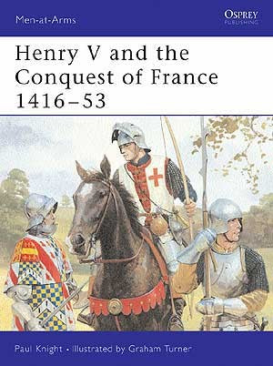 MEN 317 - Henry V and the Conquest of France