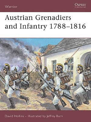 WAR 24 - Austrian Grenadiers and Infantry 1788-1816
